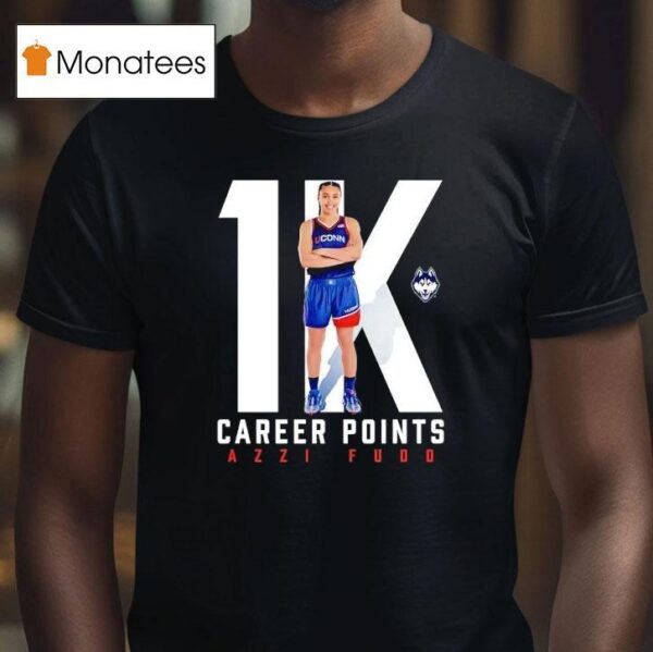 Azzi Fudd Career Point K Uconn Huskies Basketball T Shirt