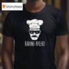 Baking Bread Style Breaking Bad T Shirt