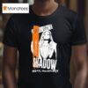 Becky Lynch Shadow I M No One S They Ll Rue The Day They Let Me Hit A New Low T Shirt