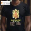 Big Shrimp Fall Tour Dates T Shirt