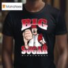 Big Sugar Zach Maxwell Cincinnati Reds T Shirt