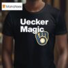 Bob Uecker Uecker Magic Milwaukee Brewers T Shirt