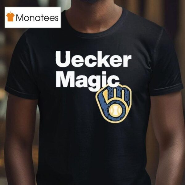 Bob Uecker Uecker Magic Milwaukee Brewers T Shirt