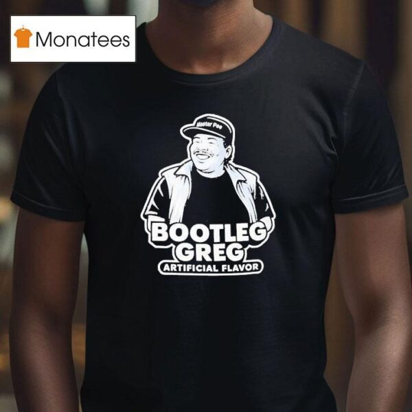 Bootleg Greg Artificial Flavor T Shirt
