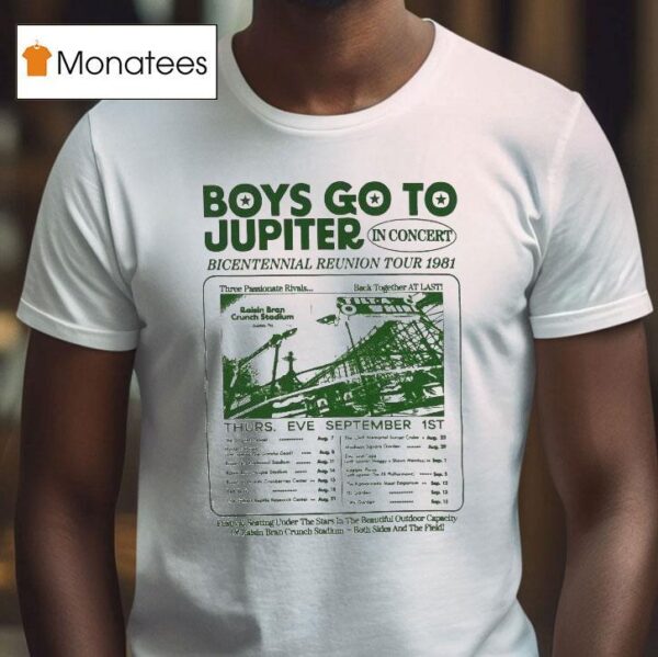 Boys Go To Jupiter In Concert Bicentennial Reunion Tour T Shirt