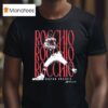 Brayan Rocchio Rocchio Rocchio Rocchio T Shirt