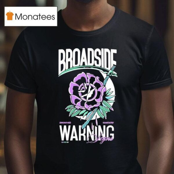 Broadside Warning Signs Flower T Shirt