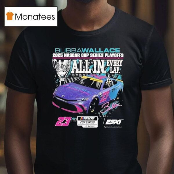 Bubba Wallace Xi Racing Nascar Cup Series Playoffs Columbia T Shirt