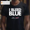 Buffalo Bills I Bleed Blue Connect Life T Shirt