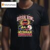 Bussin Bowl Michigan Wolverines Vs Nebraska Cornhuskers Showdown T Shirt