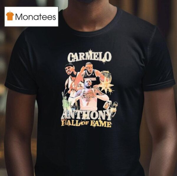Carmelo Anthony Hall Of Fame New York Knicks Basketball T Shirt