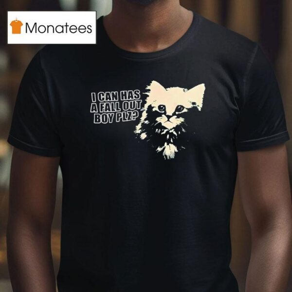 Cat I Can Has A Fall Out Boy Plz T Shirt