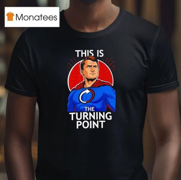 Charlie Kirk This Is The Turning Poin T Shirt