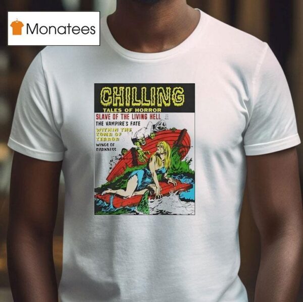 Chilling Tales Of Horror Slave Of The Living Hell T Shirt