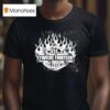 Cold Blooded Twelve Thirn Th Of July Flame T Shirt