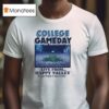 College Gameday Live From Happy Valley Penn State Nittany Lions T Shirt