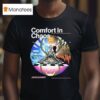 Comfort In Chaos John Summis T Shirt