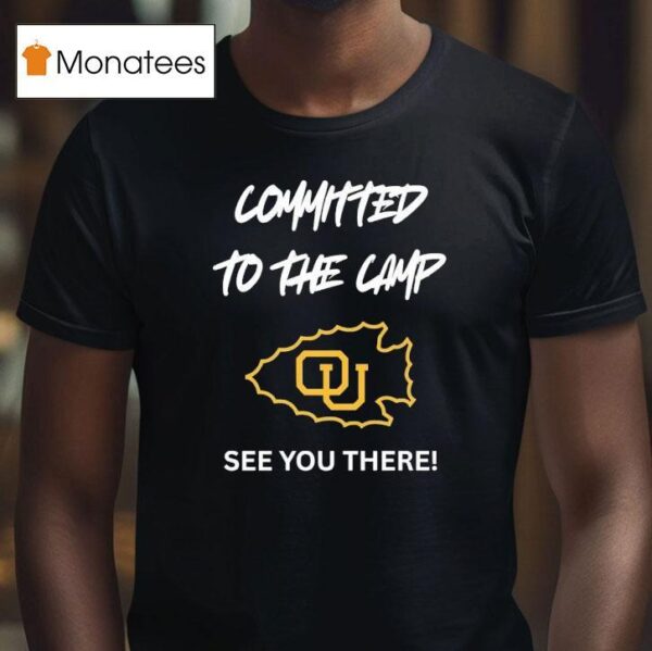 Committed To The Camp Ottawa Braves Logo See You There T Shirt