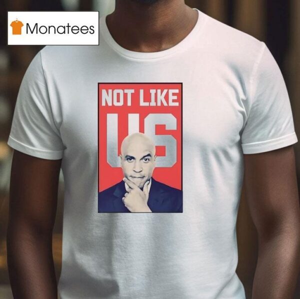 Cory Booker Not Like Us T Shirt