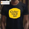 Cracker Barrel Crackers Losing Their Shi T Shirt