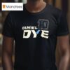 Daniel Wayne Dye No Chevrolet Ss For Kaulig Racing T Shirt