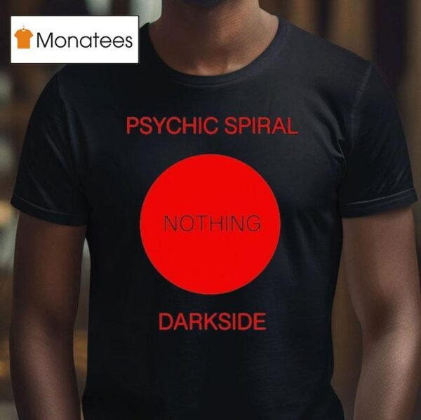 Darkside Psychic Spiral Nothing T Shirt
