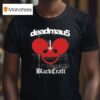 Deadmau X Blackcraft Blood Mau T Shirt