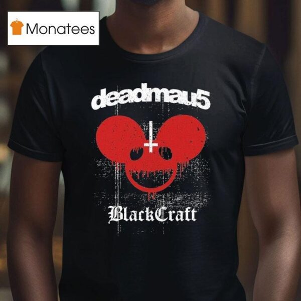 Deadmau X Blackcraft Blood Mau T Shirt