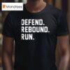 Defend Rebound Run Michigan State Spartans T Shirt