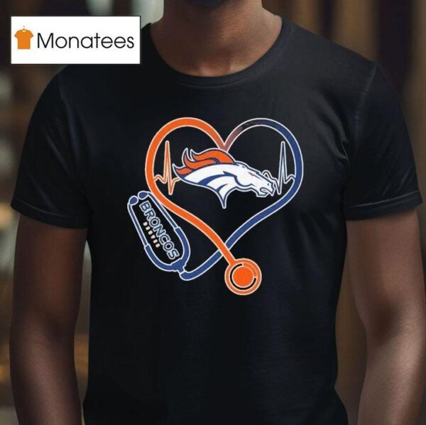 Denver Broncos Nurse Heartbeat Stethoscope T Shirt