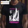 Deranged Pretty Sally Mae Died A Very Unnatural Death But The Worst Hasn T Happened To Her Yet The Confessions Of Necrophile T Shirt