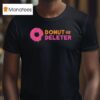 Donut Deleter Tango Charlie T Shirt