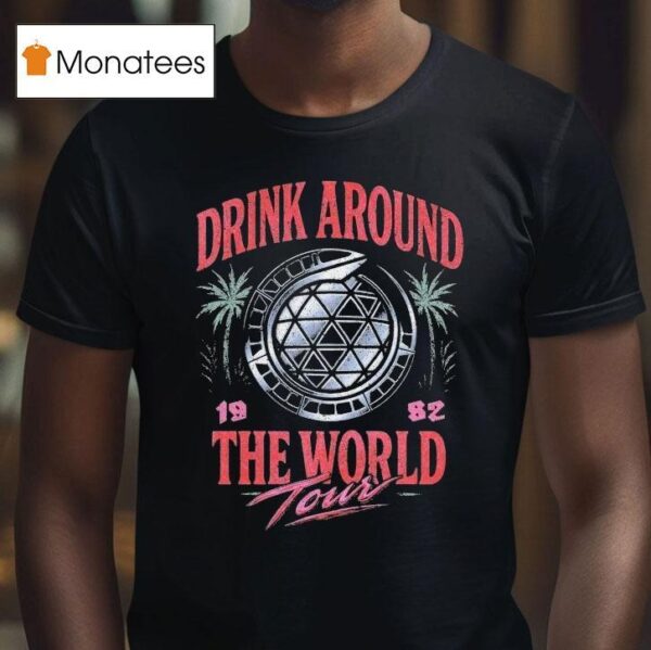 Drink Around The World Tour T Shirt
