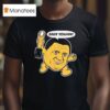 Eaux Yeah Ed Orgeron Big Face Coach Lsu Tigers Football T Shirt
