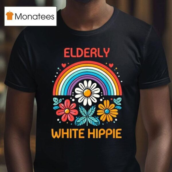 Elderly White Hippie Rainbow T Shirt