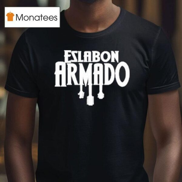 Eslabn Armado Los Suenos Si Se Cumplen T Shirt