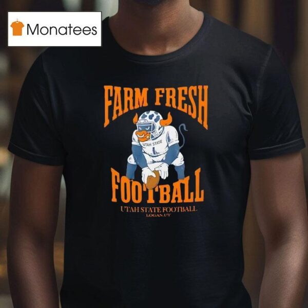Farm Fresh Football Mascot Utah State Fooball Logan U T Shirt