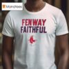 Fenway Faithful Boston Red Sox Baseball Logo T Shirt