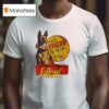 Find A Friend Till The End With Cx The Goodest Girl In The Wasteland Fallou T Shirt