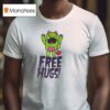 Free Hugs Monster T Shirt