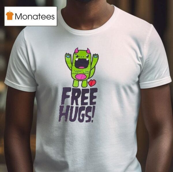 Free Hugs Monster T Shirt