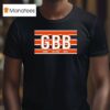 Gbb Good Better Best Chicago Bears T Shirt