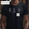 Got Big And To Me Old I I Jork A Dick Like It Nin T Shirt