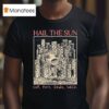 Hail The Sun Cut Turn Fade Back T Shirt