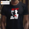 Halloween Movie You Can T Kill The Boogeyman T Shirt