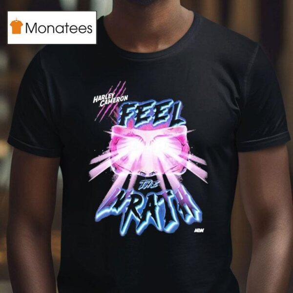 Harley Cameron Feel The Return Of The Wrath T Shirt