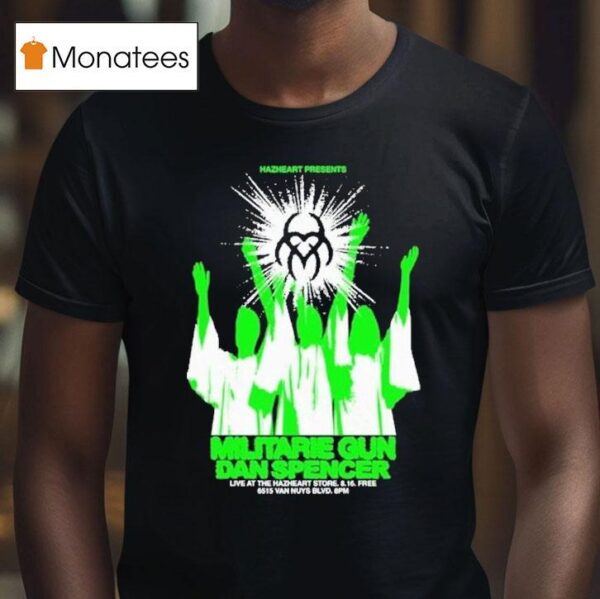 Hazheart Militarie Gun And Dan Spencer T Shirt