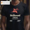 Hellhound Towing And Auto Services Serving The Inner City Since T Shirt