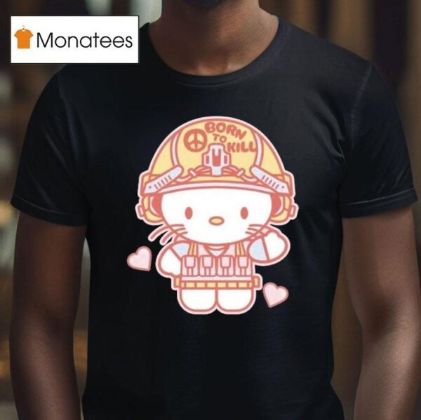 Hello Kitty Born To Kill T Shirt
