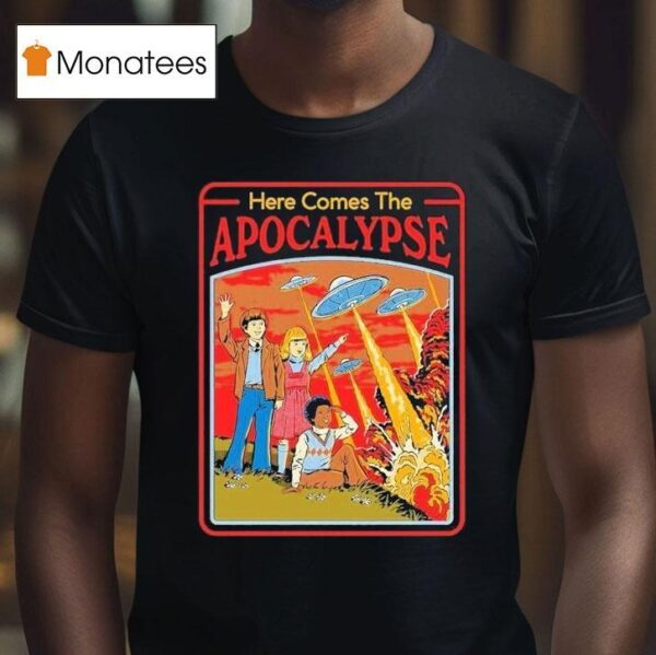 Here Comes The Apocalypse Ufo T Shirt